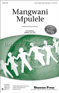 Mangwani Mpulele - 3-part mixed choir & percussion