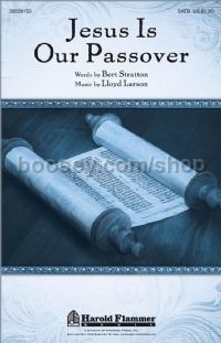 Jesus is Our Passover for SATB choir