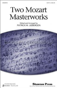 Two Mozart Masterworks - SATB choir