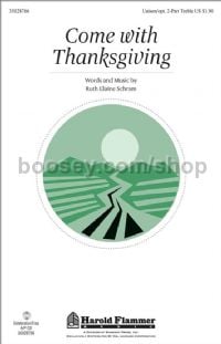 Come With Thanksgiving for unison or 2-part vocal