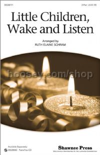 Little Children, Wake and Listen for 2-part voices