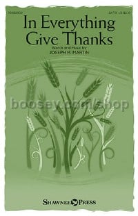 In Everything Give Thanks (SATB)