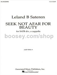 Seek Not Afar for Beauty - SATB A Cappella