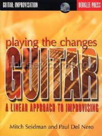 Playing The Changes: Guitar - A Linear Approach To Improvising (Book & CD)