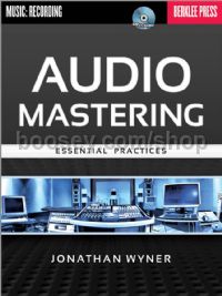 Audio Mastering - Essential Practices (with CD)