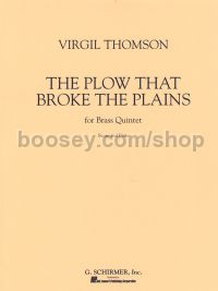 The Plow That Broke The Plains - Brass Quintet (Score & Parts)