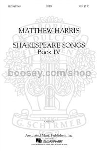 Shakespeare Songs Book 4 - SATB A Cappella