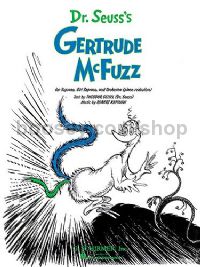 Dr Seuss's Gertrude Mcfuzz - Voice & Piano