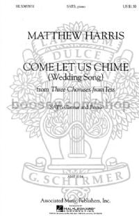 Come Let Us Chime (Wedding Song) - SATB
