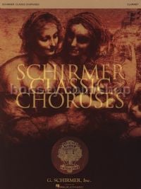 Schirmer Classic Choruses (Clarinet part)