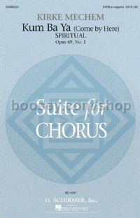 Kum Ba Ya Come By Here From Suite Chorus Op.69 - SATB