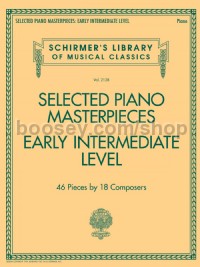 Selected Piano Masterpieces - Early Intermediate (Schirmer's Library of Musical Classics)