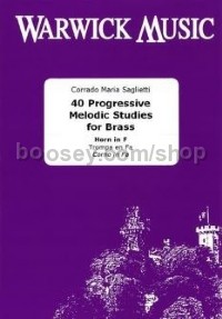 40 Progressive Melodic Studies for Brass (Horn in F edition)
