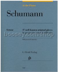 At The Piano: Schumann - 17 Well-Known Original Pieces