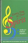 Every Day In Your Spirit - Hymn Collection