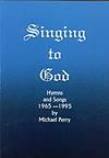 Singing to God - Hymn Texts