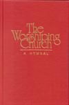 The Worshiping Church: a Hymnal - Pew Edition (Red)