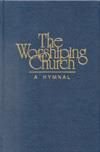 The Worshiping Church: a Hymnal - Pew Edition (Blue)