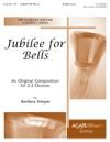 Jubilee for Bells - 2-3 octave Handbells