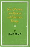 New Psalms and Hymns and Spiritual Songs - Hymn Collection