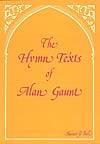 Hymn Texts of Alan Gaunt, The - Hymn Texts