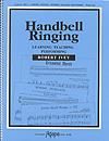 Handbell Ringing, Learning, Teaching, Performing - Handbell Resource Book