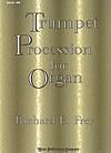 Trumpet Procession-For Organ 
