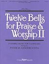 Twelve Bells for Praise & Worship II - C5-G6