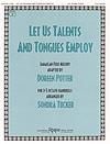 Let Us Talents and Tongues Employ - 3-5 octave Handbells