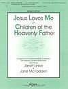Jesus Loves Me + Children of the Heavenly Father - 3-5 oct. w/opt. 3 oct. Handchimes & Flute