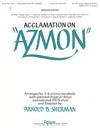 Acclamation on "Azmon" - 3-6 Oct. w/opt. Organ or Brass, SATB Choir & Timpani