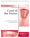 Carol of the Huron - 3-5 Oct. w/opt. 12 Handchimes & Percussion