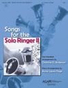 Songs for the Solo Ringer II - 