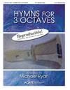Hymns for 3 Octaves 