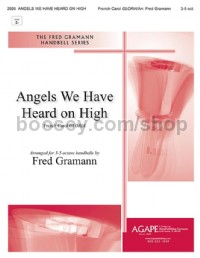 Angels We Have Heard On High (Handbells 3-5 Octaves Score)
