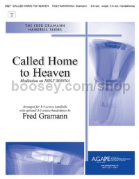 Called Home To Heaven (Handbells 3-5 Octaves Score)