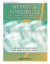 Hymns and Handbells for 3-5 Oct., Vol. 2 (Handbells 3-5 Octaves Score)