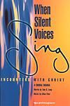 When Silent Voices Sing - SATB Score