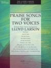 Praise Songs for Two Voices - Duet Collection