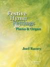 Festive Hymn Settings for Piano and Organ 
