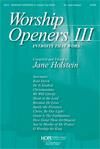 Worship Openers III: Introits That Work! - SATB Collection