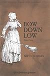 Bow Down Low - SATB