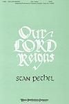 Our Lord Reigns - SATB