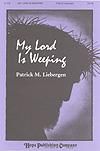 My Lord is Weeping - SATB