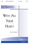 With All Your Heart - SATB
