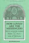 How Lovely Are the Messengers - SAB