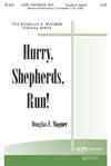 Hurry, Shepherds, Run! - SATB