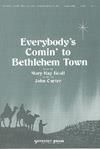 Everybody's Comin' to Bethlehem Town - SATB