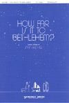 How Far is It to Bethlehem? - SATB & Flute
