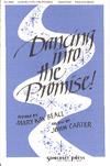 Dancing Into the Promise! - Three-Part Mixed